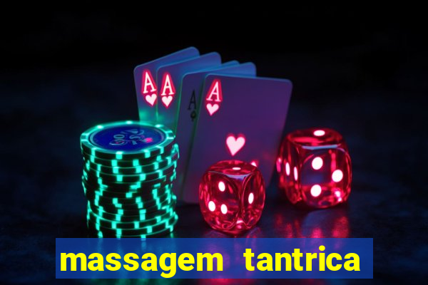 massagem tantrica perto de mim